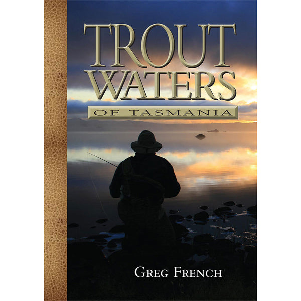 Trout Waters of Tasmania Book