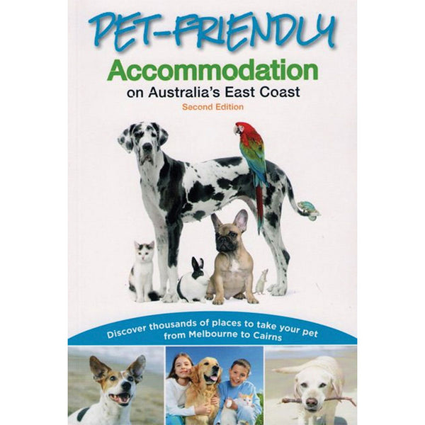 Pet Accommodation on Australia's East Coast (New Edition)