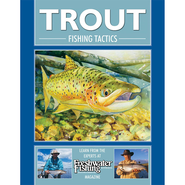 Trout Fishing Tactics Magazine