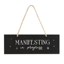 Manifesting in Progress Hanging Sign