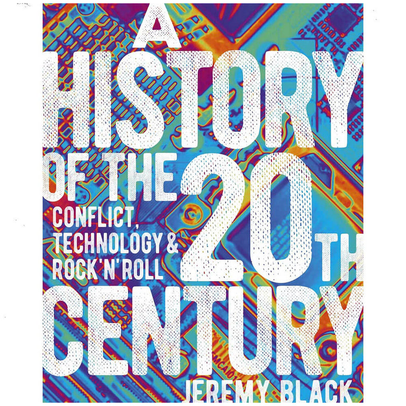 A History of the 20th Century Book by Jeremy Black
