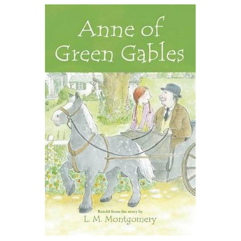 Anne of Green Gables Classic Novel by Lucy Maud Montgomery