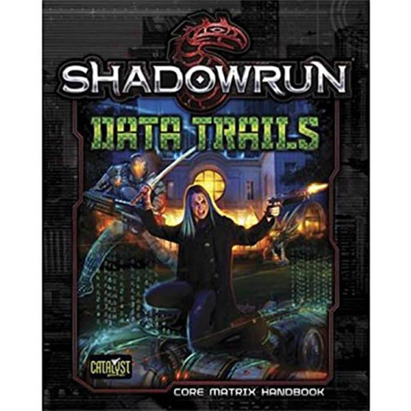 Shadowrun Data Trails Roleplaying Game